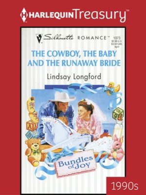 cover image of The Cowboy, the Baby and the Runaway Bride